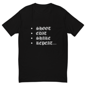 Shoot, Edit, Share, Repeat